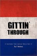 Gittin' Through