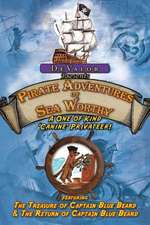 Pirate Adventures of Sea Worthy