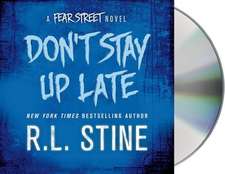 Don't Stay Up Late: A Fear Street Novel