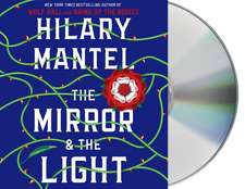 Mantel, H: The Mirror & the Light