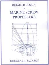 Detailed Design of Marine Screw Propellers (Propulsion Engineering Series)