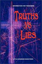 Truths vs. Lies