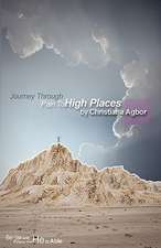 Journey Through Pain to High Places