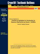 Outlines & Highlights for Introduction to Quantum Mechanics by David J. Griffiths