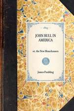 John Bull in America: Or, the New Munchausen