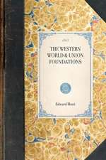 Western World & Union Foundations