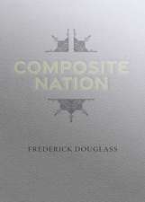 Douglass: Composite Nation