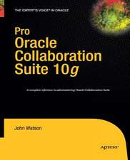 Pro Oracle Collaboration Suite 10g