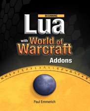 Beginning Lua with World of Warcraft Add-ons