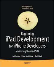 Beginning iPad Development for iPhone Developers: Mastering the iPad SDK