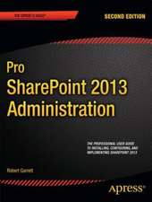 Pro SharePoint 2013 Administration