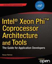 Intel Xeon Phi Coprocessor Architecture and Tools: The Guide for Application Developers