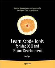 Learn Xcode Tools for Mac OS X and iPhone Development