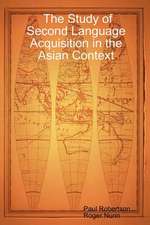 The Study of Second Language Acquisition in the Asian Context