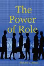 The Power of Role