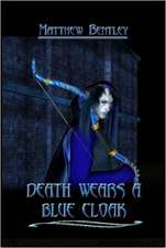 Death Wears a Blue Cloak