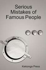 Serious Mistakes of Famous People