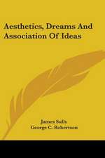 Aesthetics, Dreams And Association Of Ideas