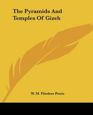 The Pyramids And Temples Of Gizeh