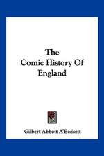 The Comic History Of England