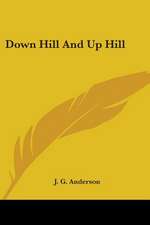 Down Hill And Up Hill