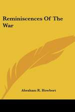 Reminiscences Of The War