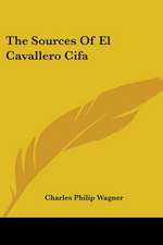 The Sources Of El Cavallero Cifa