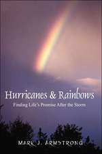 Hurricanes & Rainbows: Finding Life's Promise After the Storm