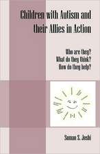 Children with Autism and Their Allies in Action: Who Are They? What Do They Think? How Do They Help?