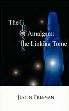 The Ghosts of Amalgam: The Linking Tome