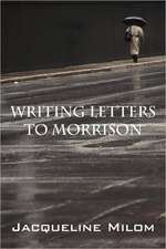 Writing Letters to Morrison