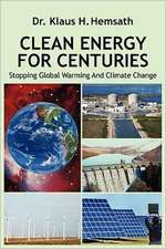 Clean Energy for Centuries: Stopping Global Warming and Climate Change