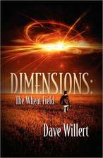 Dimensions: The Wheat Field