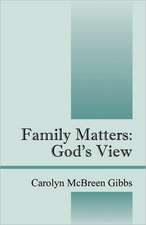 Family Matters: God's View