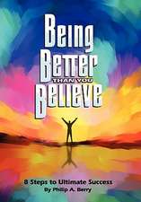 Being Better Than You Believe