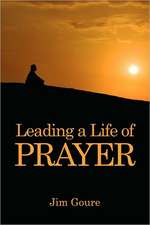 Leading a Life of Prayer