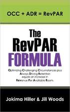 The Revpar Formula: Occ + Adr = Revpar