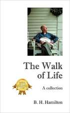 The Walk of Life: A Collection