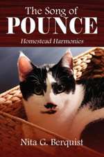 The Song of Pounce: Homestead Harmonies