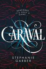 Garber, S: Caraval