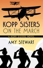 Kopp Sisters on the March