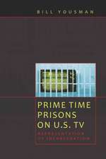 Prime Time Prisons on U.S. TV