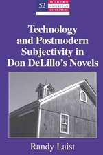 Technology and Postmodern Subjectivity in Don Delillo's Novels