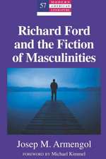 Richard Ford and the Fiction of Masculinities