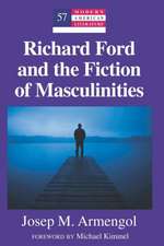 Richard Ford and the Fiction of Masculinities