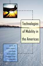 Technologies of Mobility in the Americas