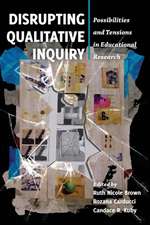 Disrupting Qualitative Inquiry