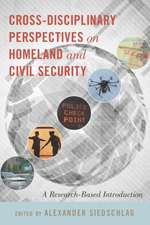 Cross-Disciplinary Perspectives on Homeland and Civil Security: A Research-Based Introduction