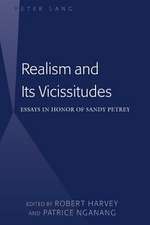 Realism and Its Vicissitudes