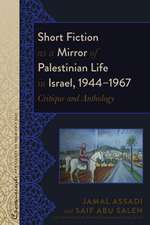 Short Fiction as a Mirror of Palestinian Life in Israel, 1944-1967